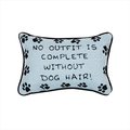 Manual Woodworkers & Weavers Manual Woodworkers and Weavers TWNOID No Outfit Is Complete Without Dog Hair Tapestry Word Pillow Jacquard Woven Fashionable Design 8.5 X 12.5 in. Poly Blend TWNOID